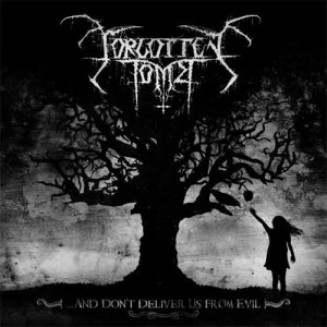 Forgotten Tomb ...and Don't Deliver Us from Evil