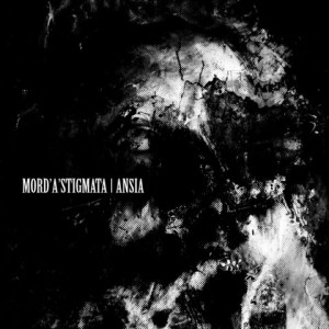 Mord'A'Stigmata  Ansia