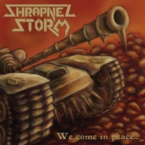 Shrapnel Storm  We Come in Peace...