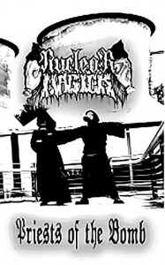 Nuclear Magick Priests of the Bomb
