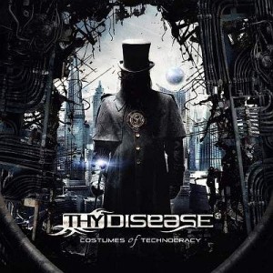 Thy Disease Costumes of Technocracy