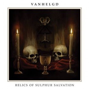 Vanhelgd  Relics of Sulphur Salvation