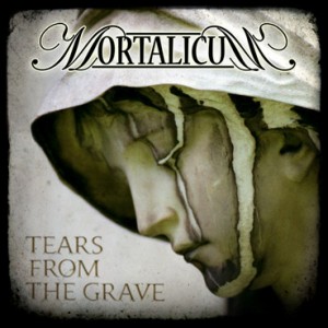 Mortalicum  Tears from the Grave