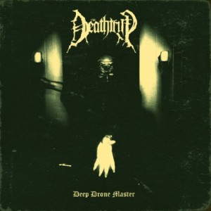 The Deathtrip Deep Drone Master
