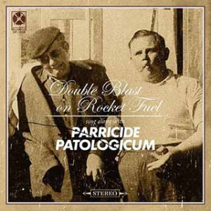 Parricide Patologicum  Double Blast on Rocket Fuel