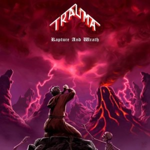 Trauma Rapture and Wrath