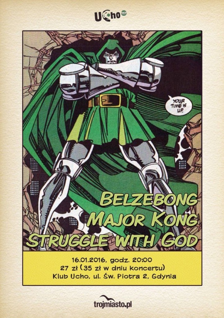 Belzebong, Major Kong, Struggle With God; Gdynia, Klub Ucho; 16.01.2016