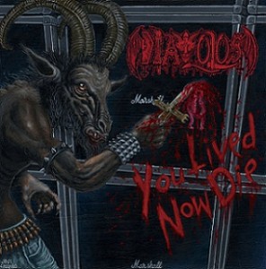 Diavolos You Lived Now Die