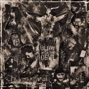 Whiskey Ritual  Blow with the Devil