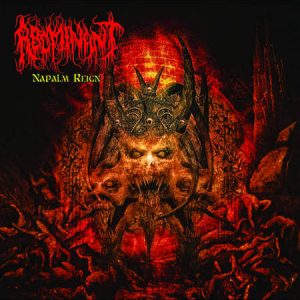 Abominant Napalm Reign