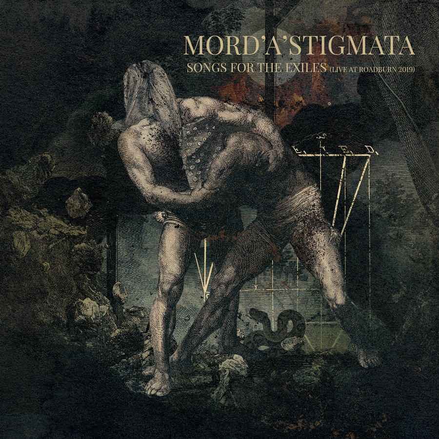 Mord'A'Stigmata > Songs for the Exiles (Live at Roadburn 2019)