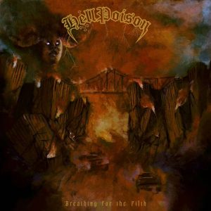 Hell Poison > Breathing for the Filth