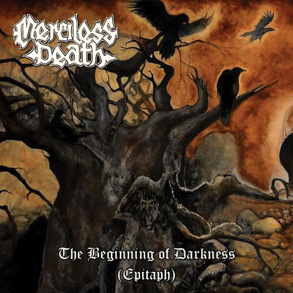 Merciless Death > The Beginning of Darkness (Epitaph)