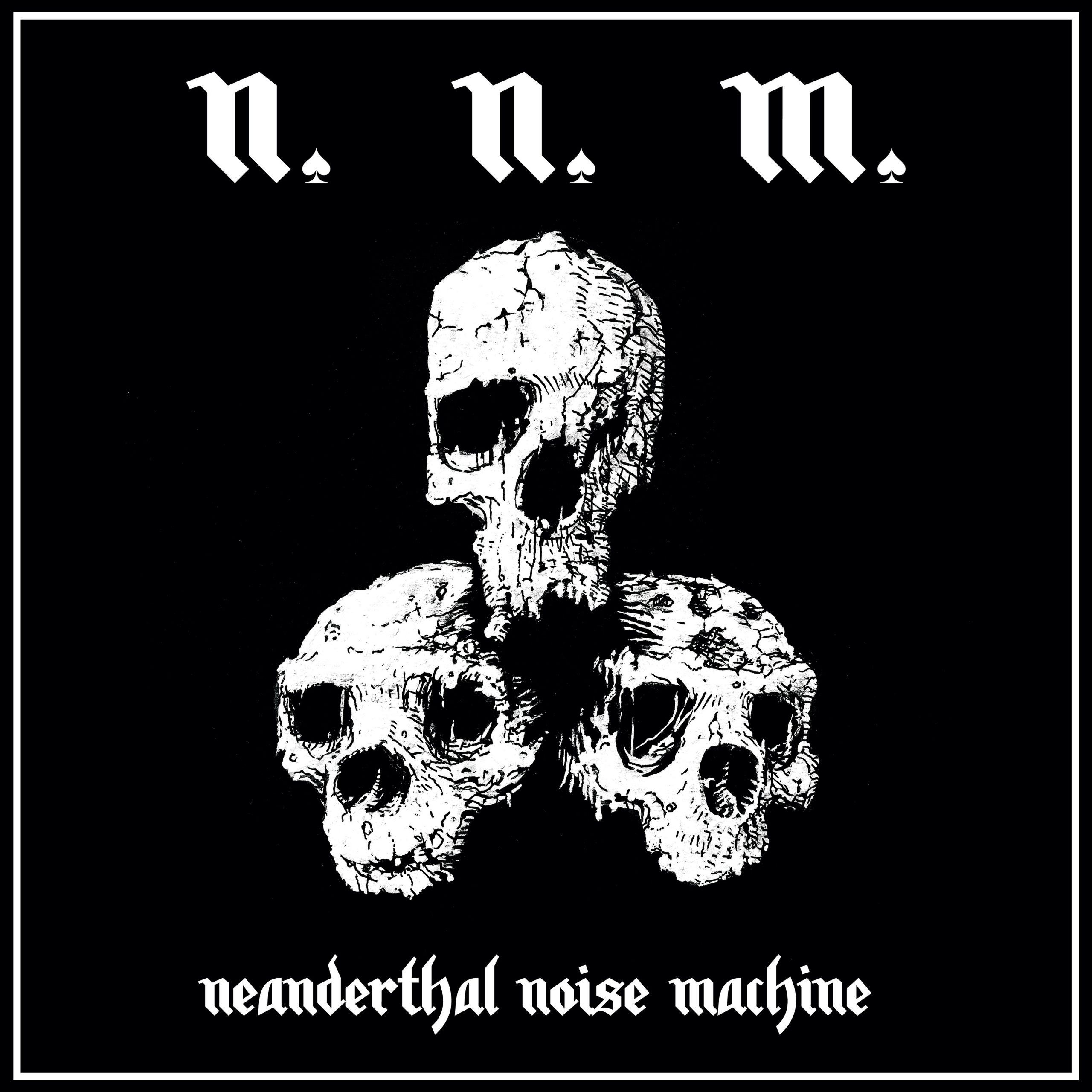 Neanderthal Nöise Machine