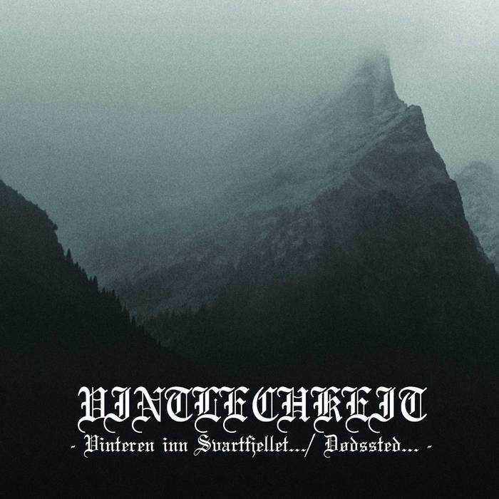 Vintlechkeit "Vinteren inn Svartfjellet​.​.​. / Dødssted​​.​​​.​​."